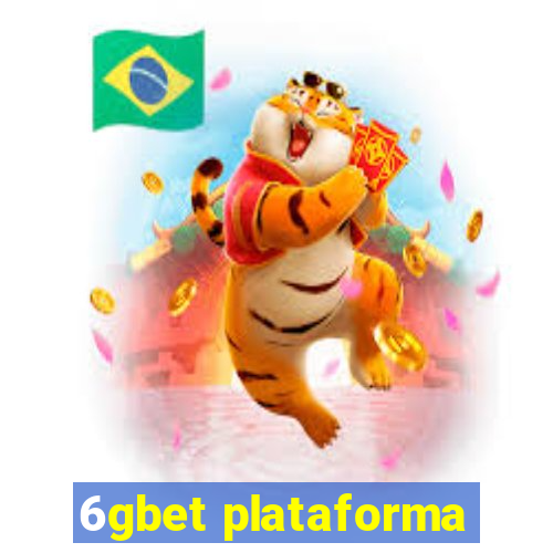 6gbet plataforma