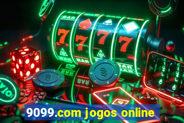 9099.com jogos online