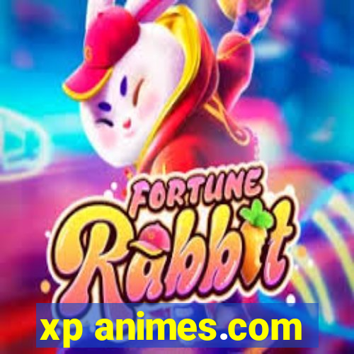 xp animes.com