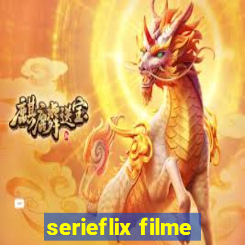 serieflix filme