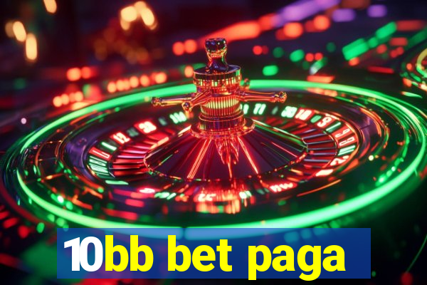 10bb bet paga