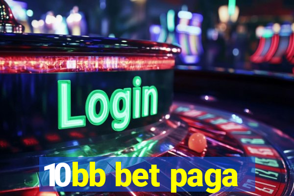 10bb bet paga