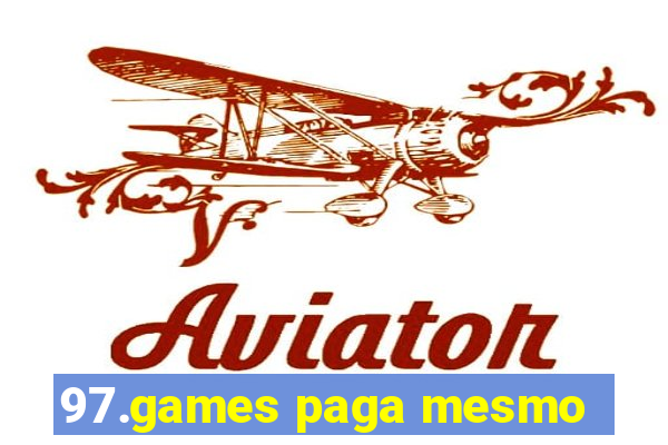 97.games paga mesmo