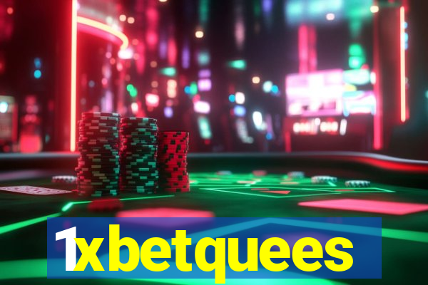 1xbetquees