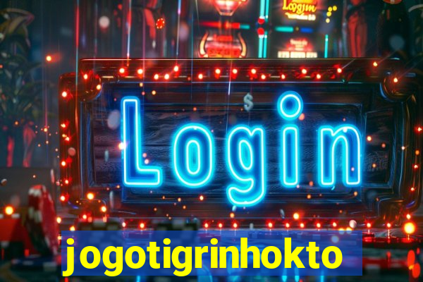 jogotigrinhokto