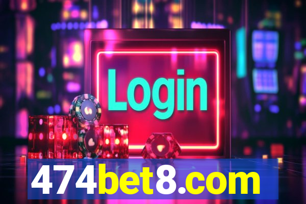 474bet8.com