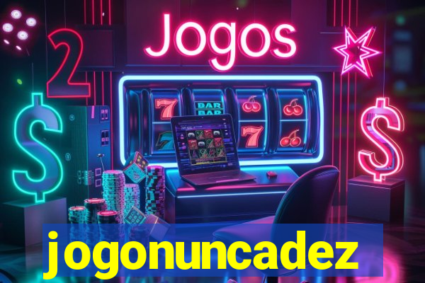 jogonuncadez