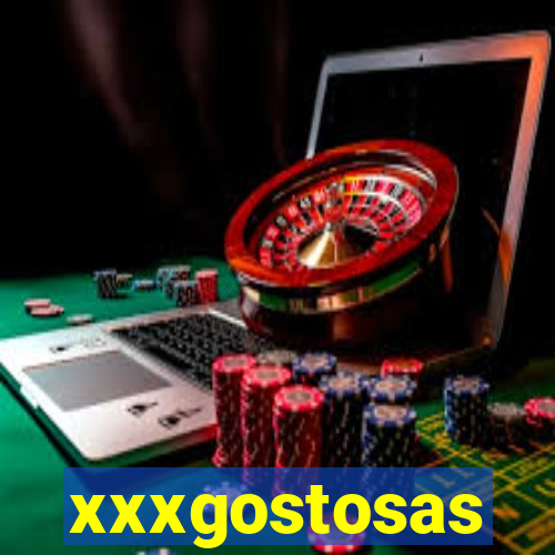 xxxgostosas