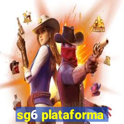 sg6 plataforma