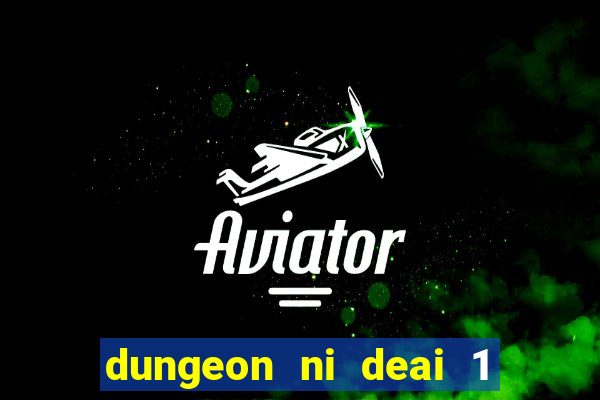 dungeon ni deai 1 temporada dublado