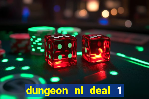 dungeon ni deai 1 temporada dublado