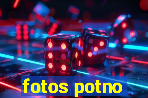 fotos potno