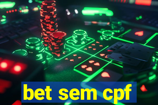 bet sem cpf