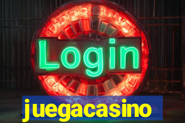 juegacasino