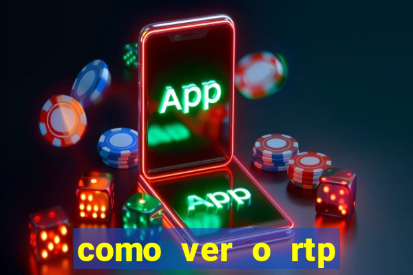 como ver o rtp dos slots