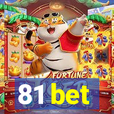 81 bet