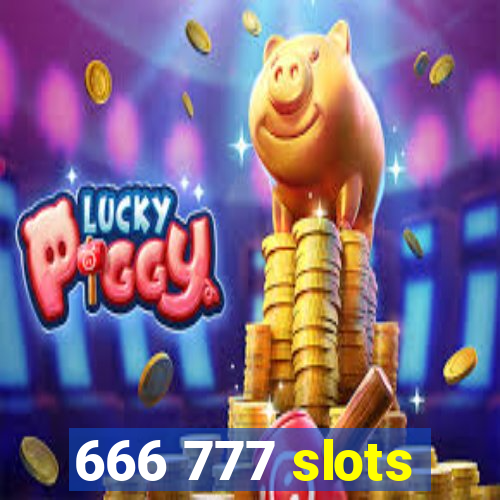 666 777 slots