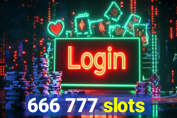 666 777 slots