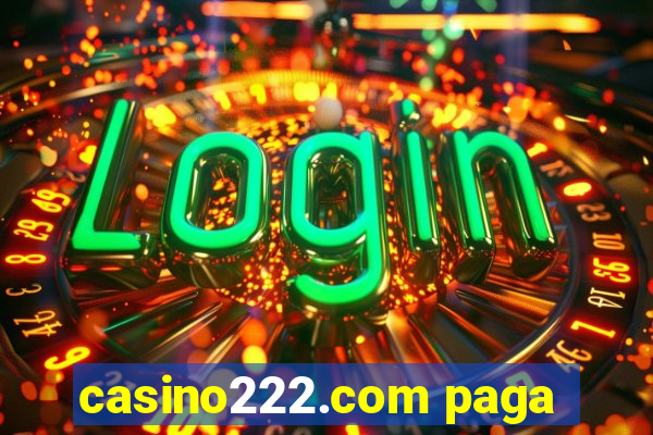 casino222.com paga