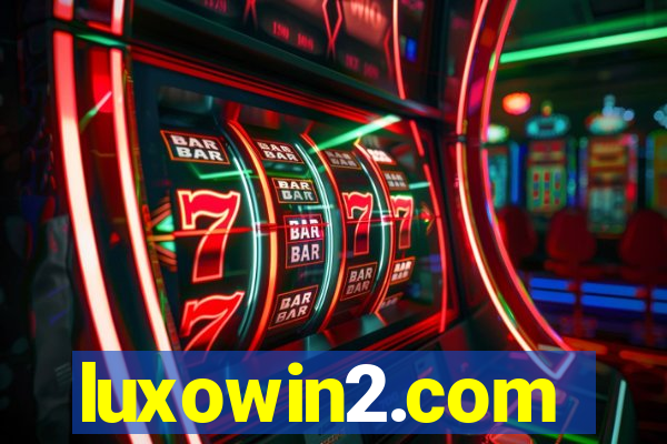 luxowin2.com