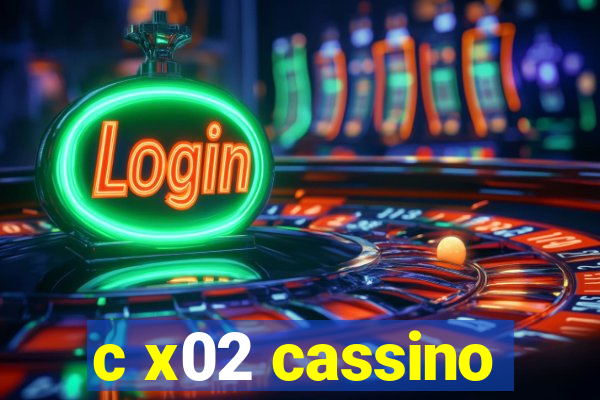 c x02 cassino