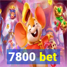 7800 bet