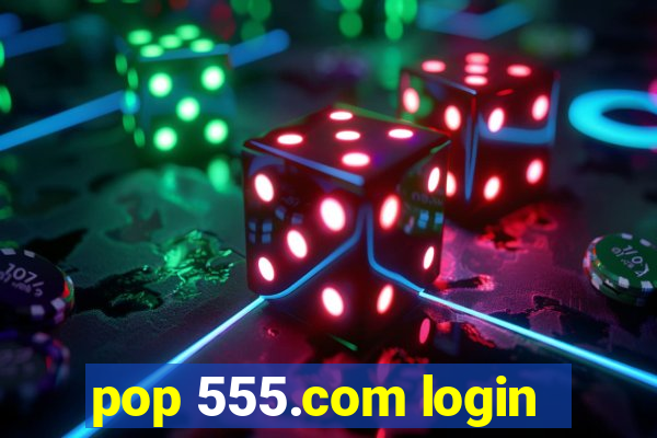 pop 555.com login