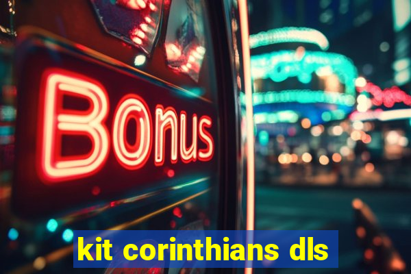 kit corinthians dls