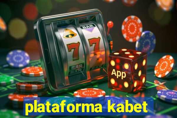 plataforma kabet