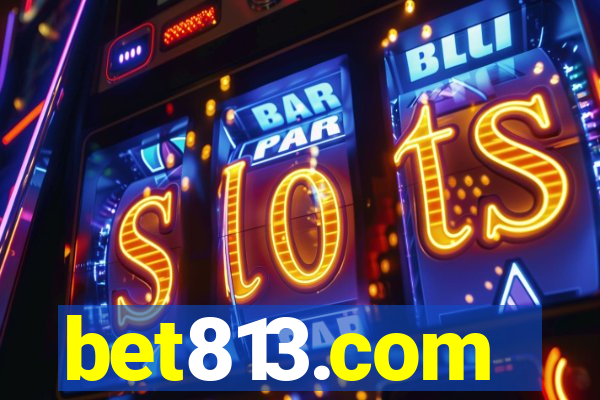 bet813.com