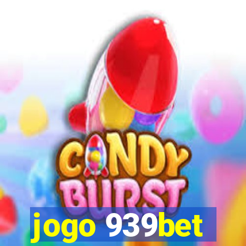 jogo 939bet