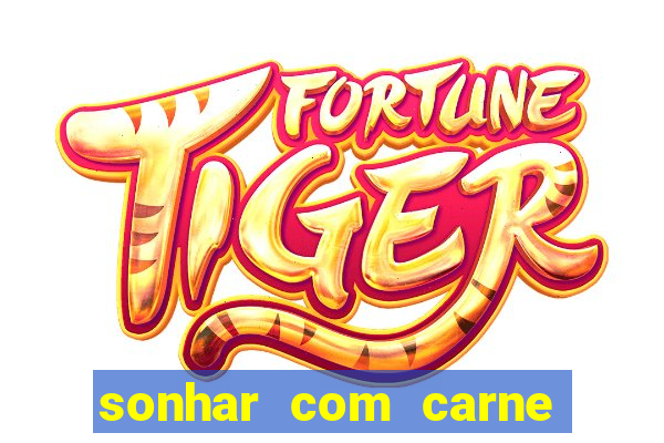 sonhar com carne de porco