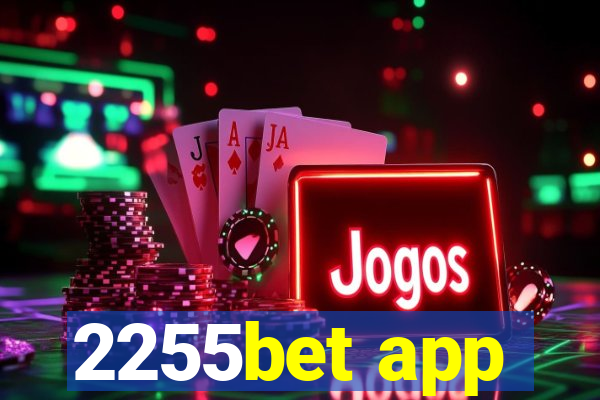 2255bet app