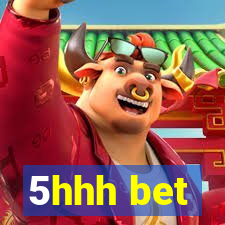 5hhh bet