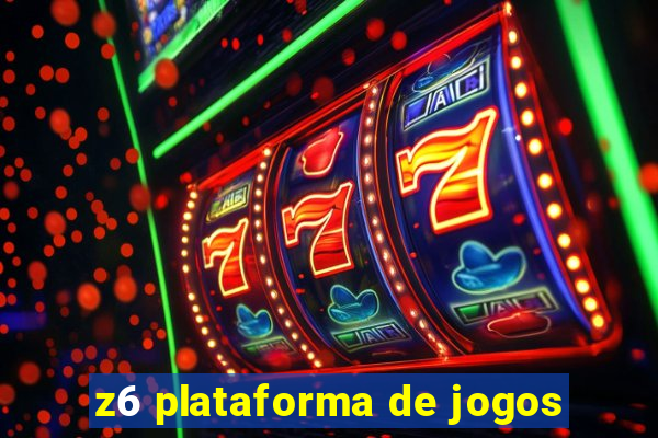 z6 plataforma de jogos