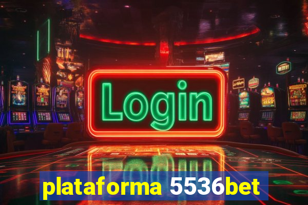 plataforma 5536bet