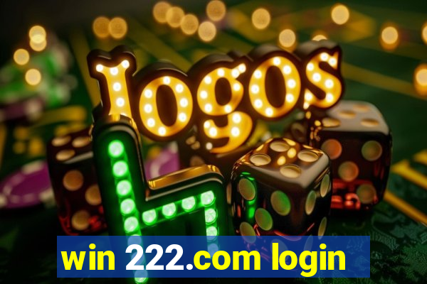 win 222.com login