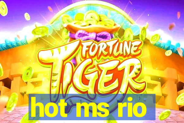 hot ms rio