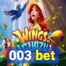 003 bet