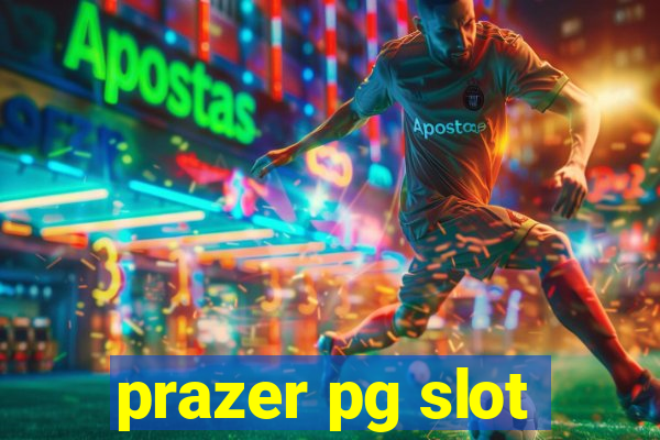 prazer pg slot