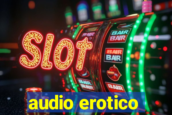 audio erotico