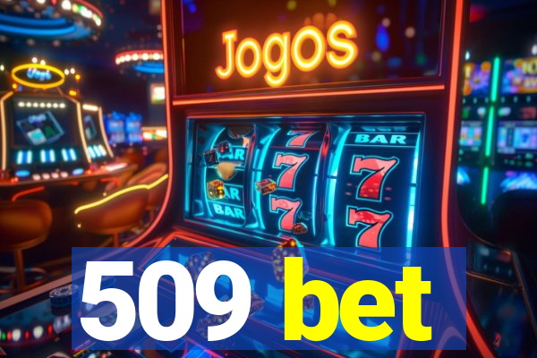 509 bet