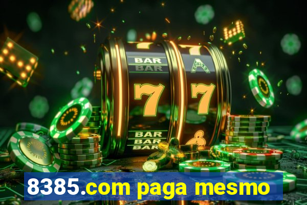 8385.com paga mesmo