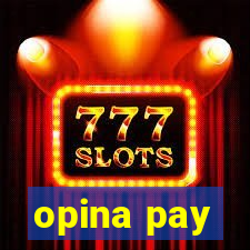 opina pay