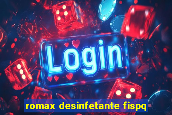 romax desinfetante fispq