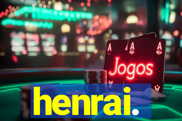 henrai.