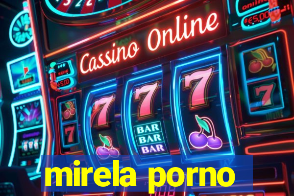 mirela porno