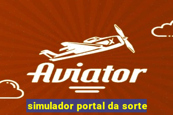 simulador portal da sorte