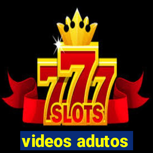 videos adutos