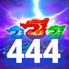 444